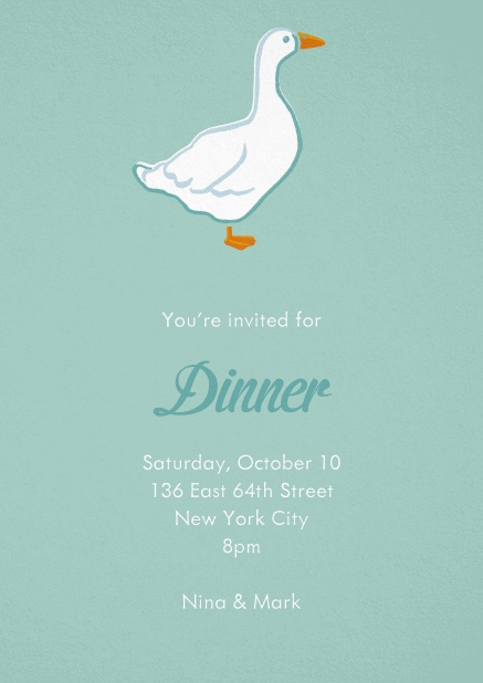 Dinner invitation card with a hand illusatrated white goose on green paper.