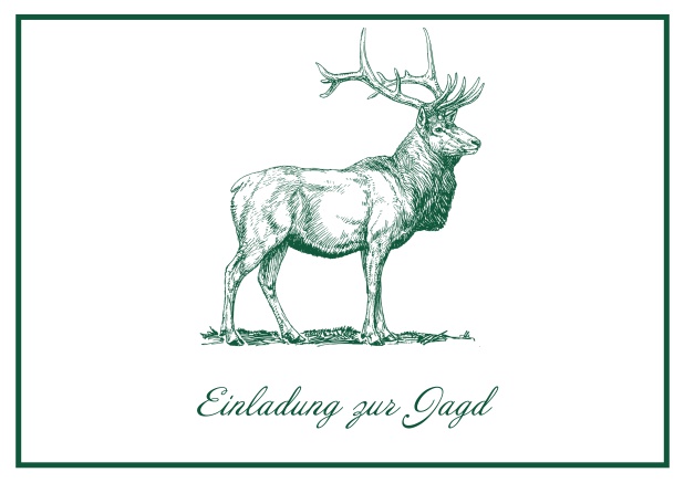 Classic online hunting invitation card with a large stag and a fine frame. Green.