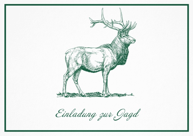 Classic hunting invitation card with a large stag and a fine frame. Green.