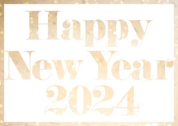 Online Karte mit ausgeschnittener Happy New Year 2024 Text für eigenes Foto Gold.